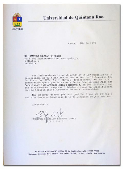 El primer Rector, Dr. Enrique Carrillo, debió renunciar al cambiar el gobierno estatal en 1993. Hubo un rector transitorio, el Mtro. Luis Enrique Peña Alba. Una fase estable y de consolidación institucional transcurrió de 1994 al 2002, con el Lic. Efraín Villanueva, quien por lo general alentó las iniciativas de los integrantes de planta académica.